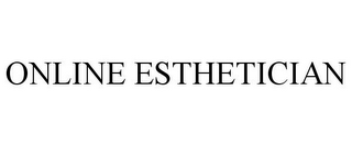 ONLINE ESTHETICIAN