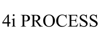 4I PROCESS