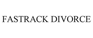 FASTRACK DIVORCE