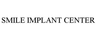 SMILE IMPLANT CENTER