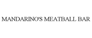 MANDARINO'S MEATBALL BAR