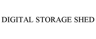 DIGITAL STORAGE SHED