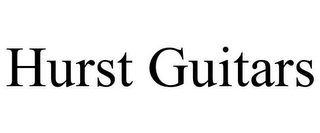 HURST GUITARS