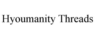 HYOUMANITY THREADS