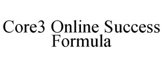 CORE3 ONLINE SUCCESS FORMULA