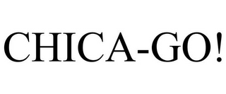 CHICA-GO!
