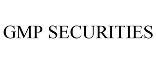 GMP SECURITIES