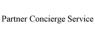 PARTNER CONCIERGE SERVICE