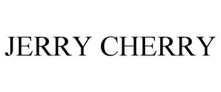 JERRY CHERRY