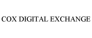 COX DIGITAL EXCHANGE