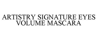 ARTISTRY SIGNATURE EYES VOLUME MASCARA