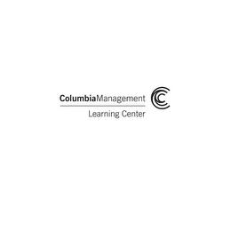 COLUMBIA MANAGEMENT LEARNING CENTER C