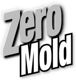 ZERO MOLD