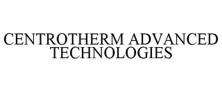 CENTROTHERM ADVANCED TECHNOLOGIES