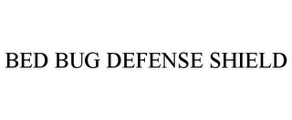 BED BUG DEFENSE SHIELD