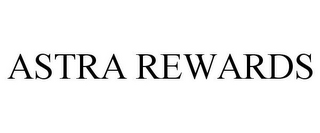 ASTRA REWARDS