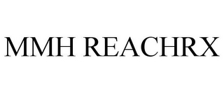MMH REACHRX
