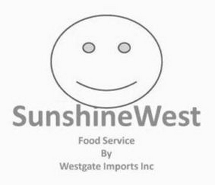 SUNSHINEWEST FOOD SERVICE BY WESTGATE IMPORTS INC