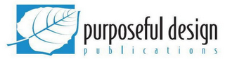 PURPOSEFUL DESIGN PUBLICATIONS