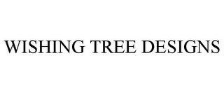 WISHING TREE DESIGNS