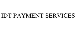 IDT PAYMENT SERVICES