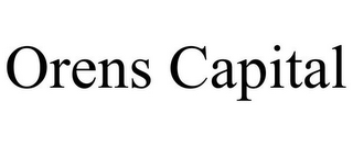 ORENS CAPITAL