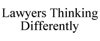 LAWYERS THINKING DIFFERENTLY