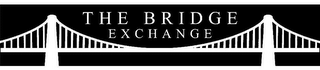 THE BRIDGE EXCHANGE