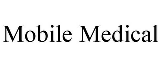 MOBILE MEDICAL