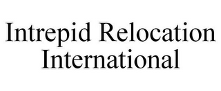 INTREPID RELOCATION INTERNATIONAL