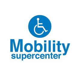 MOBILITY SUPERCENTER