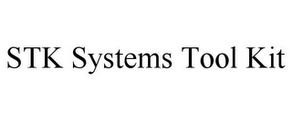 STK SYSTEMS TOOL KIT