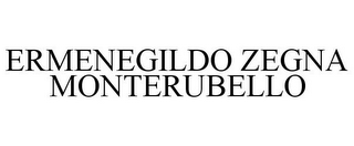 ERMENEGILDO ZEGNA MONTERUBELLO