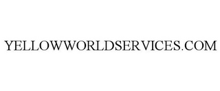 YELLOWWORLDSERVICES.COM