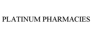 PLATINUM PHARMACIES