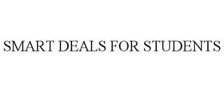 SMART DEALS FOR STUDENTS