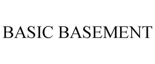 BASIC BASEMENT