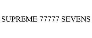SUPREME 77777 SEVENS