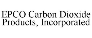 EPCO CARBON DIOXIDE PRODUCTS, INCORPORATED