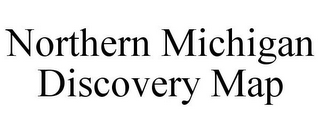 NORTHERN MICHIGAN DISCOVERY MAP