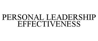 PERSONAL LEADERSHIP EFFECTIVENESS