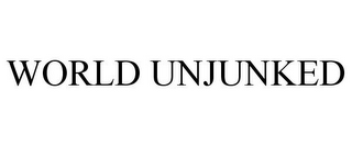 WORLD UNJUNKED