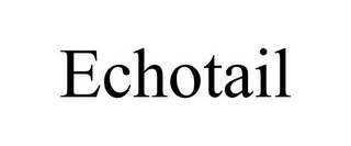 ECHOTAIL