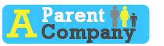 A PARENT COMPANY