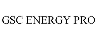GSC ENERGY PRO