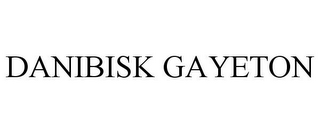 DANIBISK GAYETON