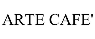 ARTE CAFE'