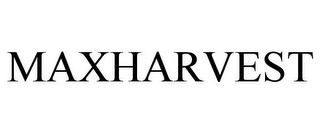 MAXHARVEST