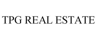 TPG REAL ESTATE