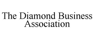 THE DIAMOND BUSINESS ASSOCIATION